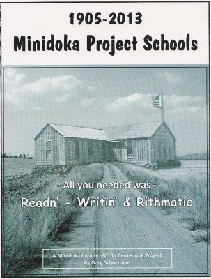 1905-2013 Minidoka Project Schools