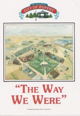 The Way We Were - City of Rupert History